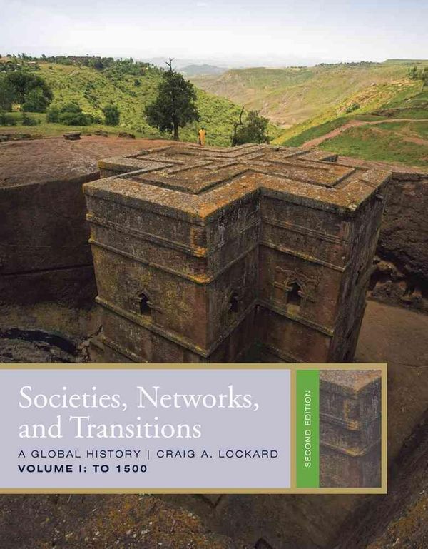 Cover Art for 9781439085356, Societies, Networks, and Transitions, Volume I: To 1500 by Craig Lockard