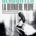 Cover Art for B083G469JV, La dernière veuve by Karin Slaughter