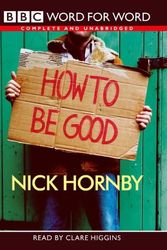 Cover Art for 9780754075578, How to be Good (Chivers W4W) by Nick Hornby, Clare Higgins