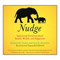 Cover Art for 9798200646593, Nudge (Revised Edition): Improving Decisions About Health, Wealth, and Happiness by Richard H. Thaler, Cass R. Sunstein