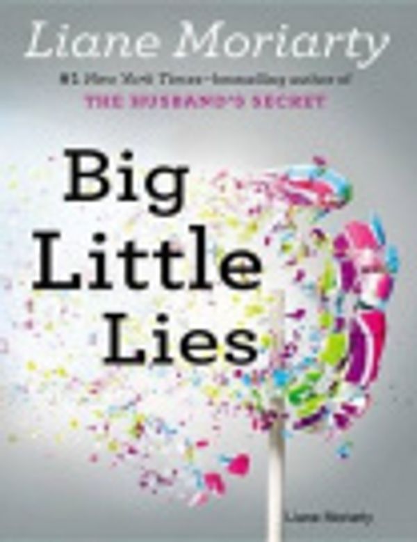 Cover Art for 9781312731790, Big Little Lies by Liane Moriarty