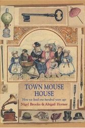 Cover Art for 9780802787323, Town Mouse House by Nigel Brooks