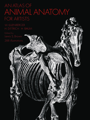 Cover Art for 9780486316710, An Atlas of Animal Anatomy for Artists by W Ellenberger, Francis A Davis