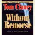 Cover Art for 9780307938695, Without Remorse by Tom Clancy, Michael Prichard