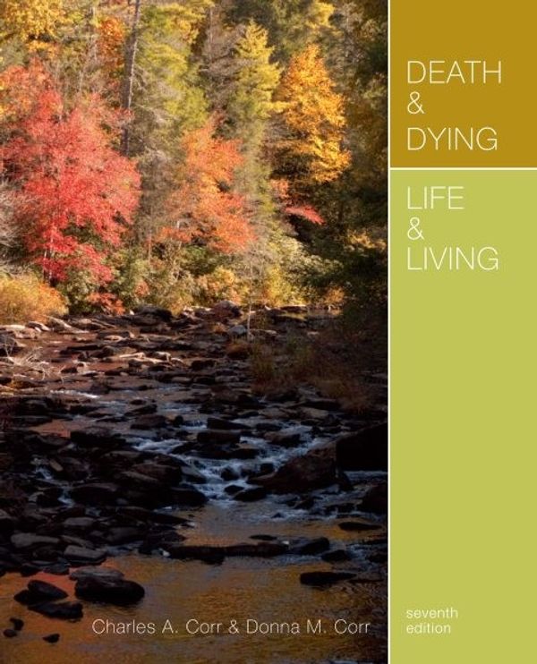 Cover Art for 9781111840617, Death and Dying, Life and Living by Corr, Charles A., Corr, Donna M.