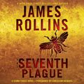 Cover Art for 9780062561862, The Seventh Plague by James Rollins
