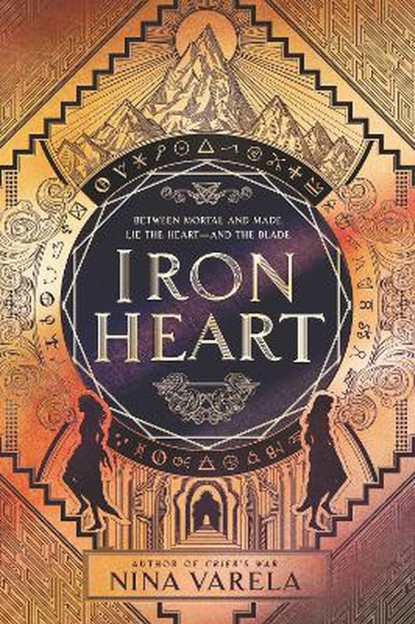 Cover Art for 9780062823984, Iron Heart (Crier's War) by Nina Varela