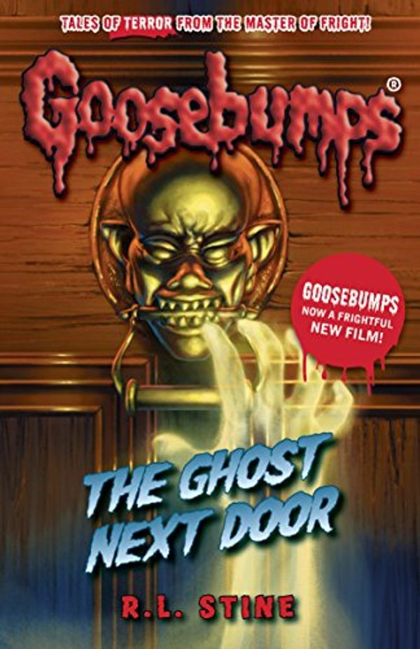 Cover Art for B015364182, Goosebumps: The Ghost Next Door by R.l. Stine