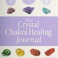 Cover Art for 9781607515180, The Complete Guide to Crystal Chakra Healing by Philip Permutt