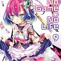 Cover Art for B07CRDXZHH, No Game No Life, Vol. 9 (light novel) by Yuu Kamiya