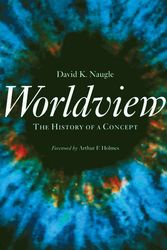 Cover Art for 9780802847614, Worldview by David K. Naugle