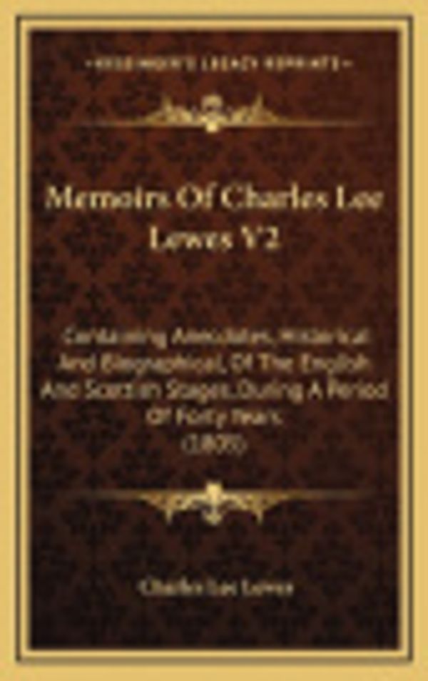 Cover Art for 9781164997191, Memoirs of Charles Lee Lewes V2 by Charles Lee Lewes