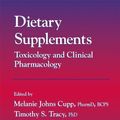 Cover Art for 9781588290144, Dietary Supplements: Toxicology and Clinical Pharmacology (Forensic Science and Medicine) by Melanie Johns Cupp