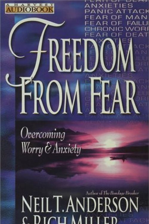 Cover Art for 9780736900997, Freedom from Fear by Neil T Anderson