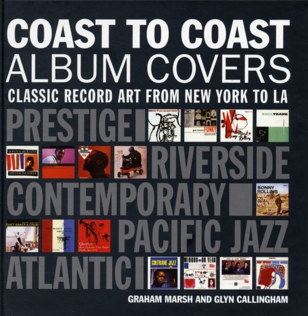 Cover Art for 9781907554353, Coast to Coast Album Covers by Graham Marsh, Glyn Callingham