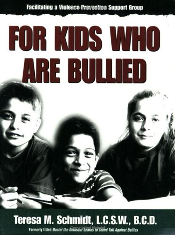 Cover Art for 9781562461188, Facilitating a Violence Prevention Support Group for Kids Who Are Bullied K-6 (Building Trust, Making Friends / Teresa M. Schmidt) by Teresa M. Schmidt  M.S.W.  L.C.S.W.  B.C.D.