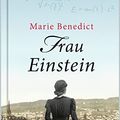 Cover Art for B079J1JYPC, Frau Einstein: Roman (German Edition) by Marie Benedict