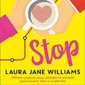 Cover Art for B07L233VFH, Our Stop: The bestselling feel-good love story you need to read in 2019 by Laura Jane Williams
