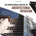 Cover Art for 9780471180166, The Professional Practice of Architectural Detailing by Osamu A. Wakita, Richard M. Linde