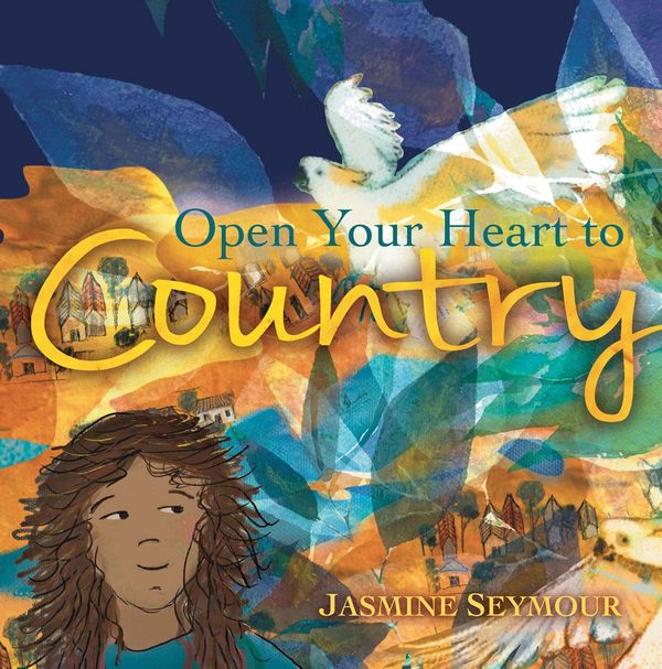 Cover Art for 9781922613769, Open Your Heart to Country: Walamami budbud mgurragu by Jasmine Seymour