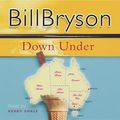 Cover Art for 9780552151719, Down Under: Travels from a Sunburned Country by Bill Bryson