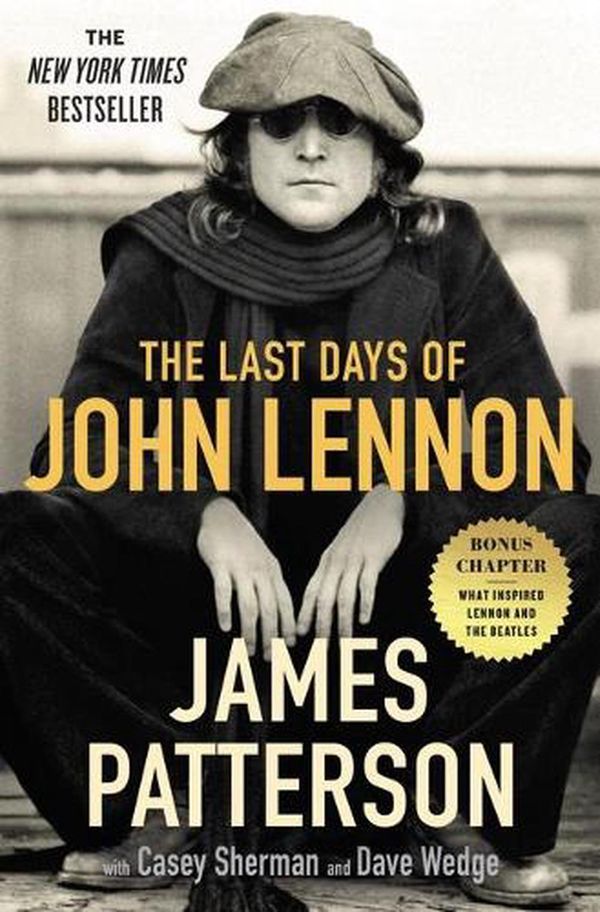 Cover Art for 9781538753033, The Last Days of John Lennon by James Patterson
