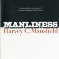 Cover Art for 9780300122541, Manliness by Harvey C. Mansfield