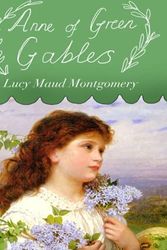 Cover Art for 9798486670978, Anne of Green Gables by Lucy Maud Montgomery