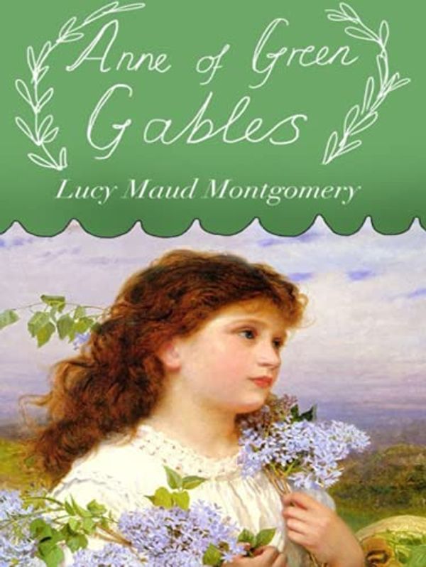 Cover Art for 9798486670978, Anne of Green Gables by Lucy Maud Montgomery