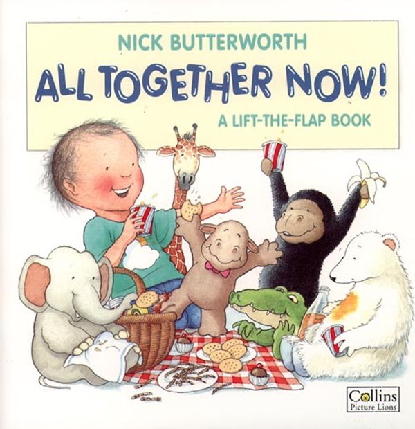 Cover Art for 9780006646266, All Together Now! (Lift the Flap) by Nick Butterworth
