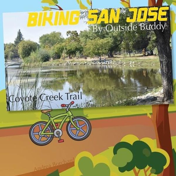 Cover Art for 9781962744133, Biking San Jose by Outside Buddy by Andrea Borchard