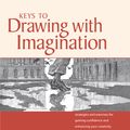 Cover Art for 9781600615924, Keys to Drawing with Imagination by Bert Dodson