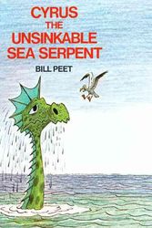 Cover Art for 9780395313893, Cyrus the Unsinkable Sea Serpent by Bill Peet