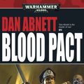 Cover Art for 9781844168231, Blood Pact by Dan Abnett