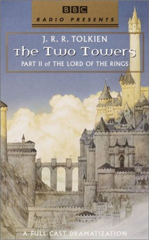 Cover Art for 9780807209073, The Two Towers Part II of the Lord of the Rings Bk 2 by J. R. r. Tolkien