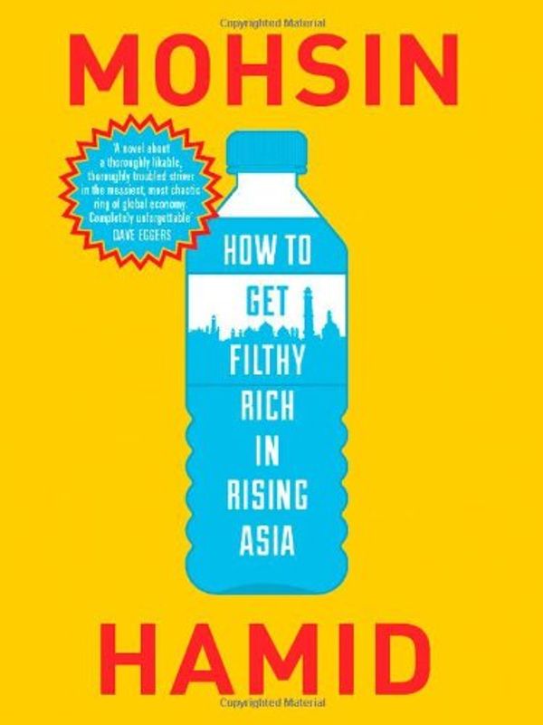 Cover Art for 9780670086375, How to Get Filthy Rich in Rising Asia by Mohsin Hamid