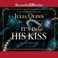 Cover Art for B086Q8BQVP, It's in His Kiss by Julia Quinn