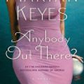 Cover Art for 9780061174759, Anybody Out There? by Marian Keyes
