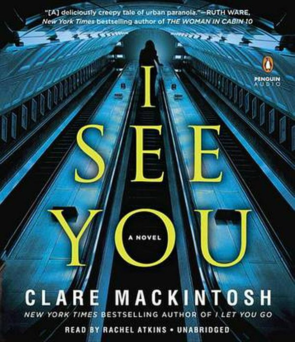 Cover Art for 9780804195126, I See You by Clare Mackintosh