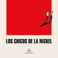 Cover Art for 9781644732700, Los chicos de la Nickel / The Nickel Boys (Spanish Edition) by Colson Whitehead