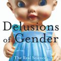 Cover Art for 9781848311633, Delusions of Gender by Cordelia Fine