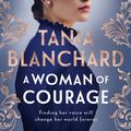 Cover Art for 9781460716243, A Woman Of Courage by 
                                            
                            Tania Blanchard                        
                                    