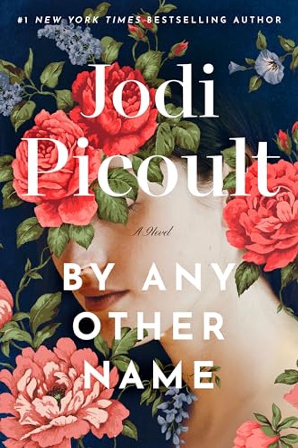 Cover Art for B0CPDW1Z8N, By Any Other Name by Jodi Picoult