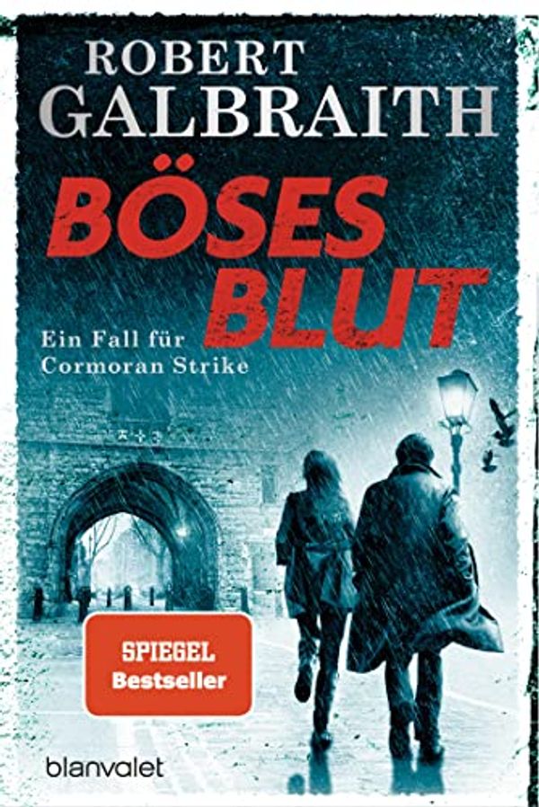 Cover Art for B08FCD7K6S, Böses Blut: Ein Fall für Cormoran Strike (Die Cormoran-Strike-Reihe 5) (German Edition) by Robert Galbraith