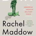 Cover Art for 9781921844966, Drift: The Unmooring of American Military Power by Rachel Maddow