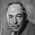 Cover Art for 9781444421347, The Abolition of Man by C. S. Lewis