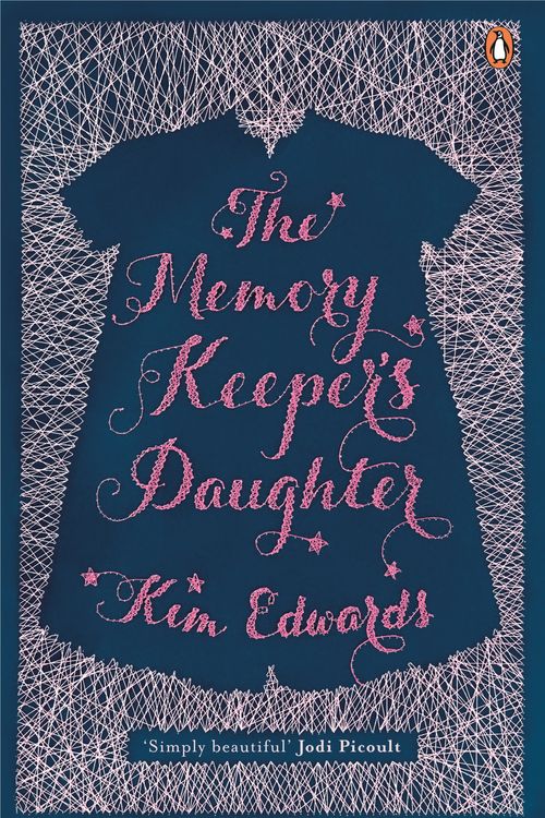 Cover Art for 9780241973561, The Memory Keeper's DaughterPenguin by Hand by Kim Edwards