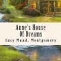 Cover Art for 9781535026765, Anne's House of Dreams by Lucy Maud Montgomery