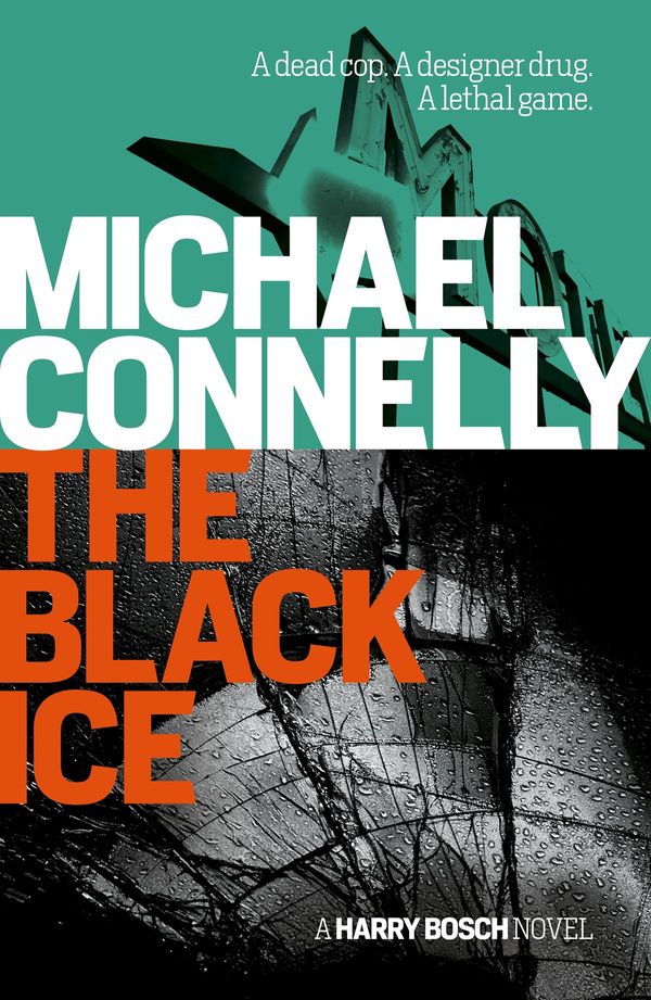 Cover Art for 9781742698144, The Black Ice: Harry Bosch Mystery 2 by Michael Connelly