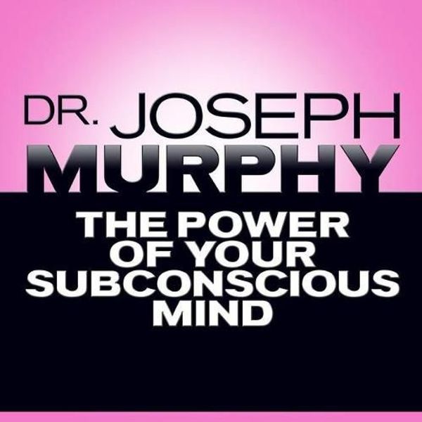 Cover Art for 9798200603046, The Power of Your Subconscious Mind by Joseph Murphy